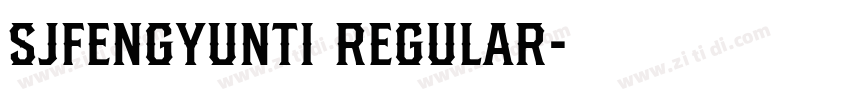 SJfengyunti Regular字体转换 SJfengyunti Regular字体转换